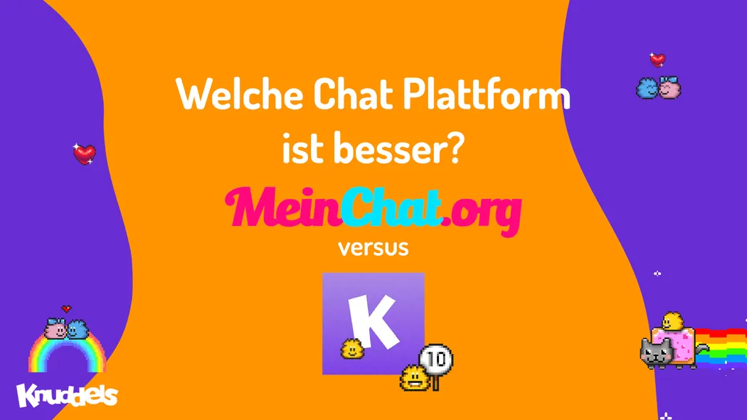 Welche Chatplattform ist besser? Knuddels oder MeinChat?